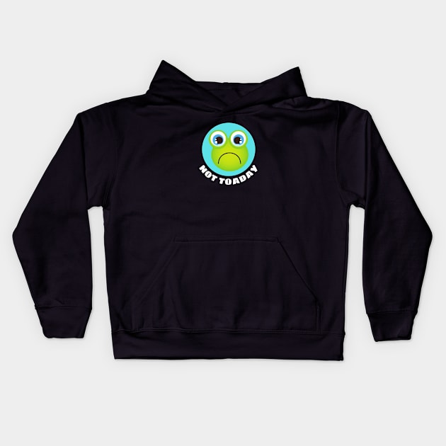 Not Toaday | Cute Toad Pun Kids Hoodie by Allthingspunny